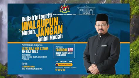 Kuliah Integriti Siri 5 Tahun 2021 Unit Integriti Kpm Anjuran Bersama Masjid Tuanku Mizan