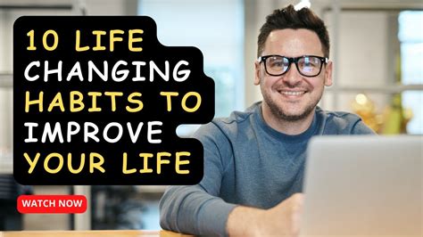 10 Life Changing Habits To Improve Your Life Discover Lasting