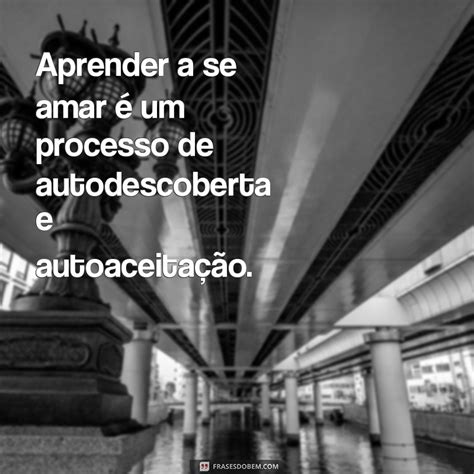 Frase De Se Amar Em Primeiro Lugar