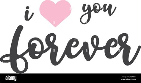 I Love You Forever Quote Typography Stock Vector Image And Art Alamy