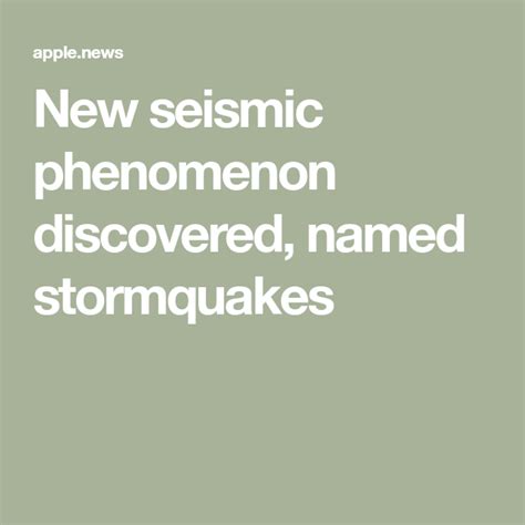 New Seismic Phenomenon Discovered Named Stormquakes — National