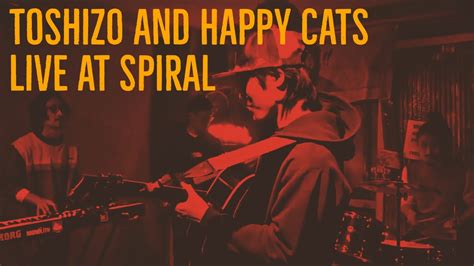 Live Toshizo And Happy Cats Live At Spiral Youtube