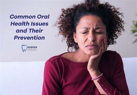 Common Oral Health Issues And Their Prevention Hanson Dental Dentist In Buffalo MN
