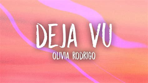 Olivia Rodrigo Deja Vu Lyrics Youtube