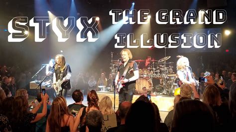 Styx In Concert 2020 The Grand Illusion Youtube