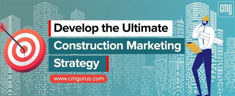 The Guide On How To Create A Killer Construction Marketing Strategy