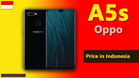 Oppo a5 with 6 2 inch notched display 4230 mah battery unveiled in. Oppo A5s harga, spesifikasi - YouTube