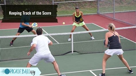 How To Keep Score In Pickleball A Comprehensive Guide Pickleballify