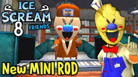 Ice Scream 8 Finding New Secret Places And New Mini Rod 😃 New Fangame