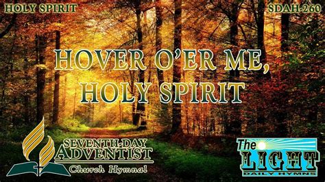 Hover Oer Me Holy Spirit Hymn No 260 Sda Hymnal Instrumental