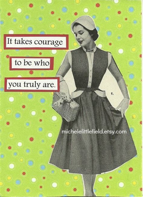 It Takes Courage To Be Who You Truly Are Greeting Card Take That