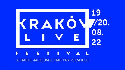Kraków Live Festival 2022 Z Pierwszą Gwiazdą Wieczoru Mocny Start