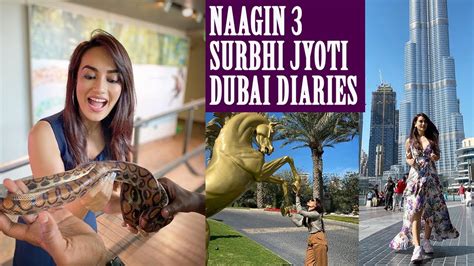Surbhi Jyotis Dubai Diaries Naagin 3 Youtube