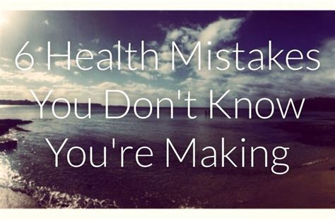 6 health mistakes you don t know you re making emotional wellness health emotions