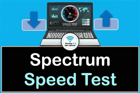 Spectrum Internet Speed Test Testing Net Speed