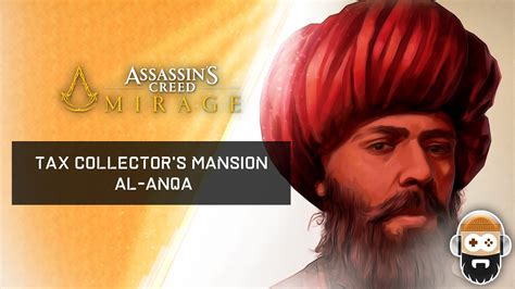 Tax Collector S Al Anqa Assassin S Creed Mirage K Walkthrough