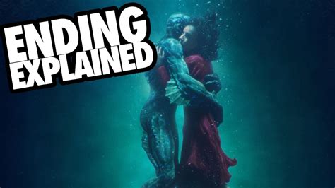 The Shape Of Water 2017 Ending Explained Analysis Youtube