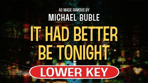 It had better be tonight (meglio stasera) lyrics: It Had Better Be Tonight (Karaoke Lower Key) - Michael ...