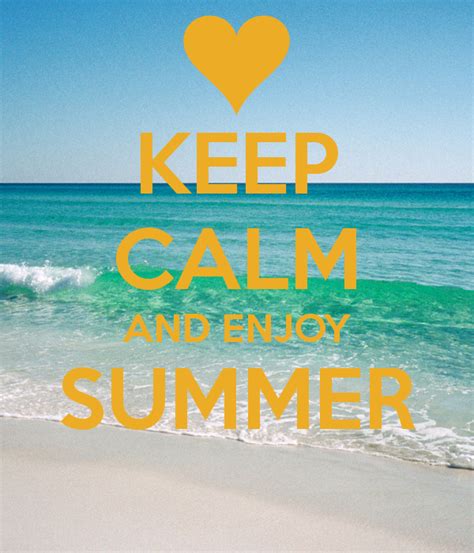 Keep Calm And Enjoy Summer Zomer