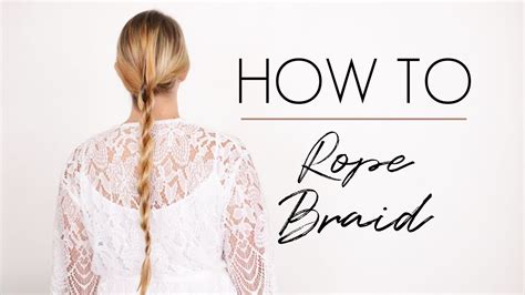 How To Rope Braid Youtube