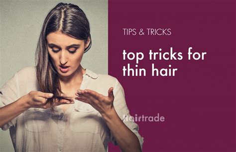 Top Tricks For Thin Hair Hairtrade Blog