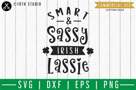 Smart Sassy Irish Lassie Svg M45f A St Patricks Day Svg