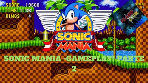 Sonic Mania Gameplay Parte 1 Youtube