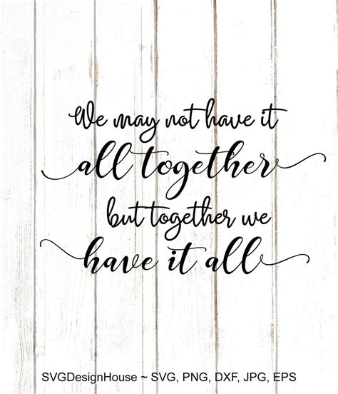We May Not Have It All Together Svg Together We Have It All Etsy