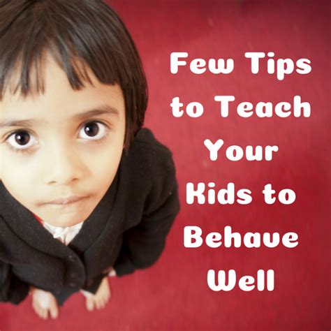 Few Tips To Teach Your Kids To Behave Well Baby Couture India