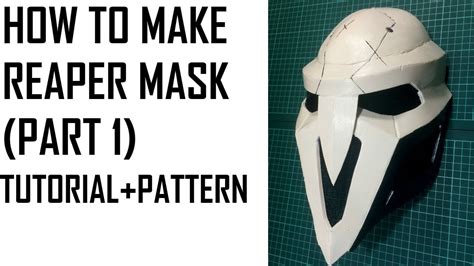How To Make Reaper Mask Overwatcheva Foam Cosplay Tutorialpart 1