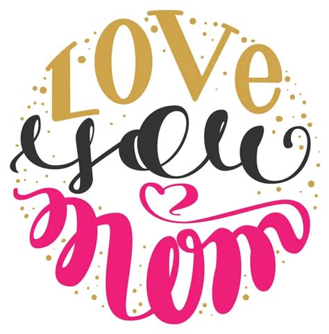 I Love Mom Handwritten Lettering Text For Greeting Card For Mother Day