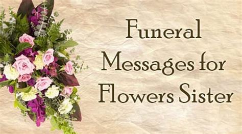 Perfect Messages For Funeral Flowers Sister And View Funeral Flower