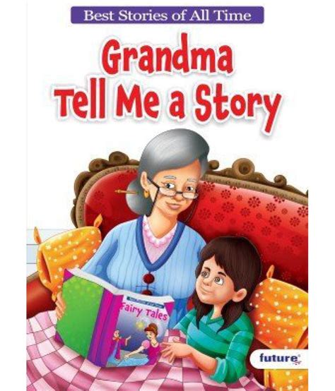 Bsgrandma Tell Me A Story Buy Bsgrandma Tell Me A Story Online At Low Price In India On Snapdeal