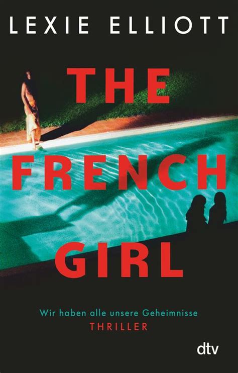 The French Girl Von Lexie Elliott Taschenbuch Dtv Verlag