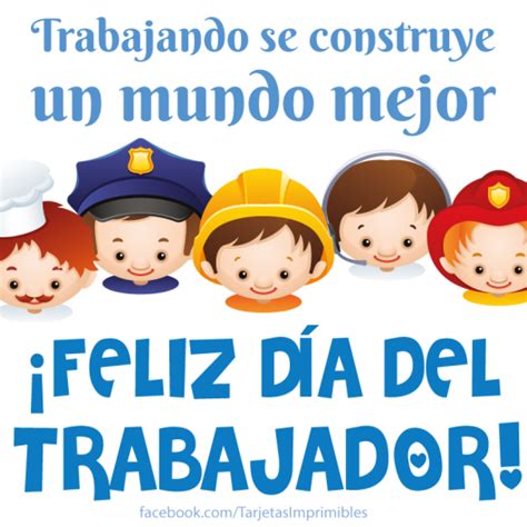 Recuerda que sólo en pintodibujos podrás encontrar los mejores diibujos para colorear, dibujos para imprimir, imagenes en blanco y negro, material didáctico para niños, dibujos para pintar y actividades para tus alumnos como sopas de letras y crucigramas. Tarjetas del Día del Trabajador con frases para el 1 de ...