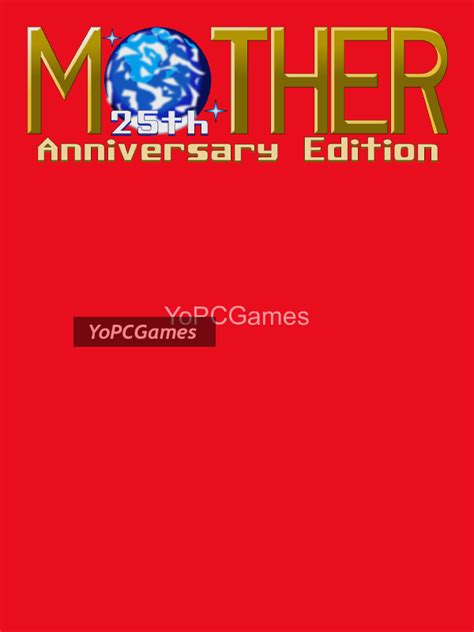 Mother 25th Anniversary Edition Download Full Pc Game