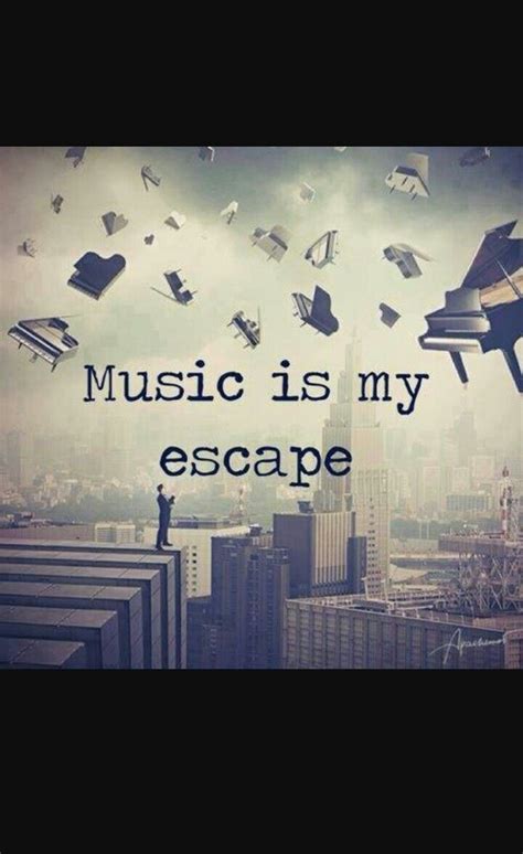 Pin By I On Different Activities Music Quotes Music Is My Escape