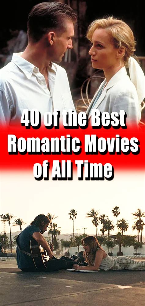 40 Of The Best Romantic Movies Of All Time