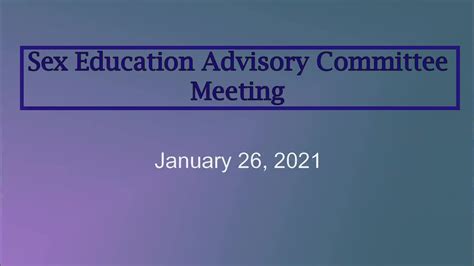 Sex Education Advisory Committee Ccsd Sex Education Advisory Committee Meeting For Jan 26