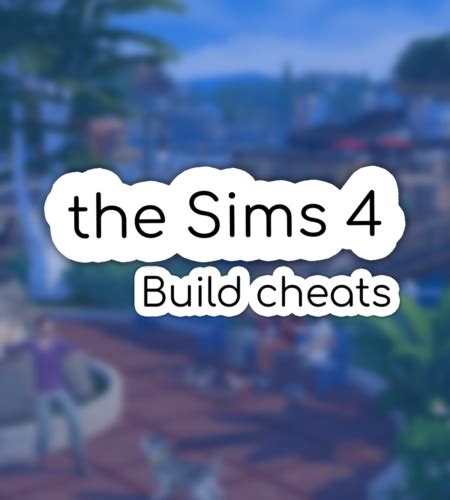 The Sims 4 Build Cheats Ps4 Ps5 Xbox Pc Sims 4 Cheat