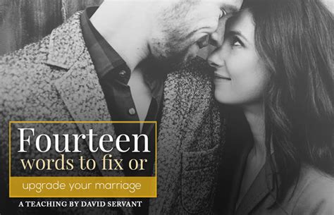 Fourteen Words To Fix Or Upgrade Your Marriage David Servant