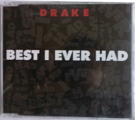 Drake Best I Ever Had 2009 Cd Discogs