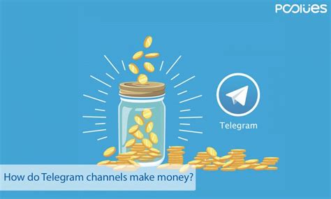 The Ultimate Guide How Telegram Channels Can Make Money 2022 Pcclues