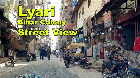 bihar colony بہار کالونی lyari bihari muslims balochi street view culture karachi adeel