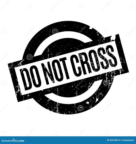 Do Not Cross Rubber Stamp Stock Vector Illustration Of Emergency