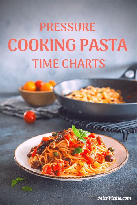 Pressure Cooking Pasta Time Charts Miss Vickie