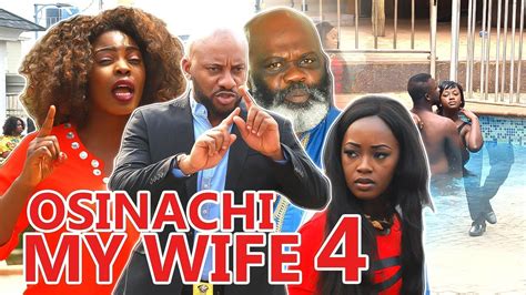 Download Osinachi My Wife Season 3 Mp4 And Mp3 3gp Naijagreenmovies Fzmovies Netnaija