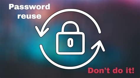 why you shouldn t reuse your passwords youtube