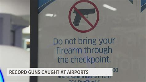 Airport Security Weapons Tsa Confiscates Record Number Of Guns
