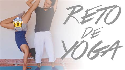 Reto De Yoga Yoga Challenge Youtube